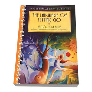 The Language Of Letting Go Melody Beattie Hazelden Self Help Book Softcover